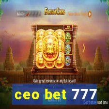 ceo bet 777